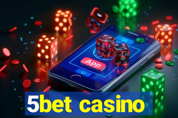 5bet casino